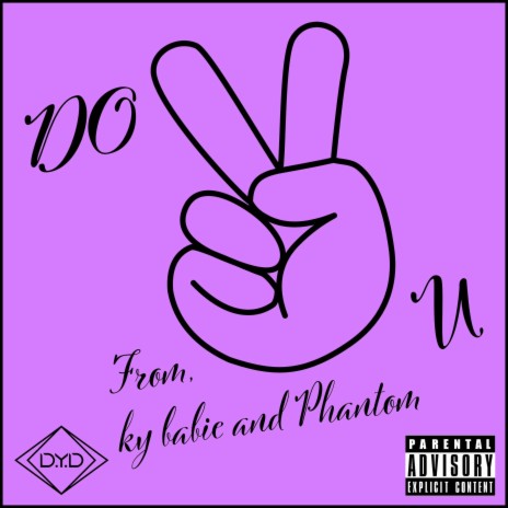 DO U ft. Phantom | Boomplay Music