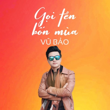 Gọi Tên Bốn Mùa | Boomplay Music