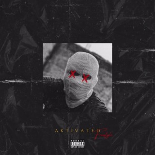 Aktivated. (freestyle) (Clean)