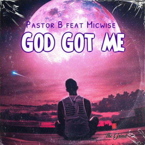God Got Me ft. Micwise | Boomplay Music