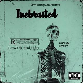 Inebraited