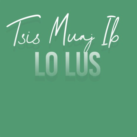 Tsis Muaj Ib Lo Lus | Boomplay Music