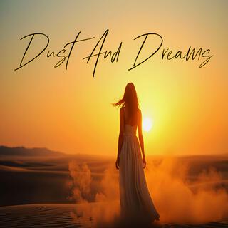 Dust And Dreams