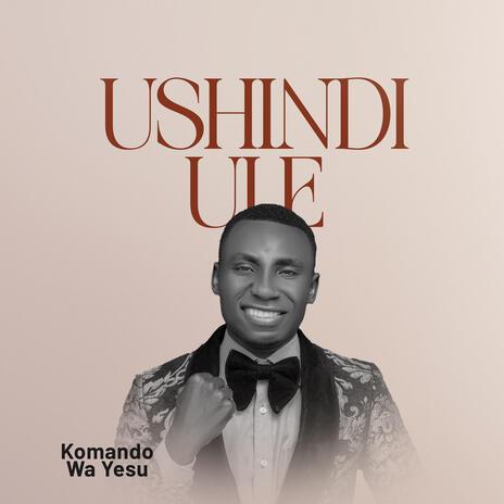 Ushindi Ule | Boomplay Music