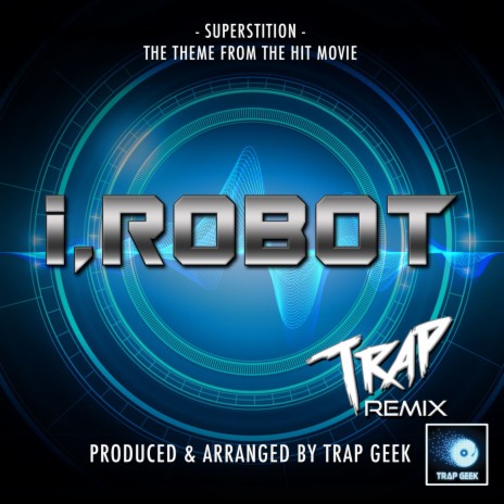 Superstition (From I, Robot) (Trap Version) | Boomplay Music
