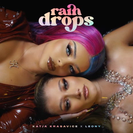 Raindrops ft. Leony | Boomplay Music