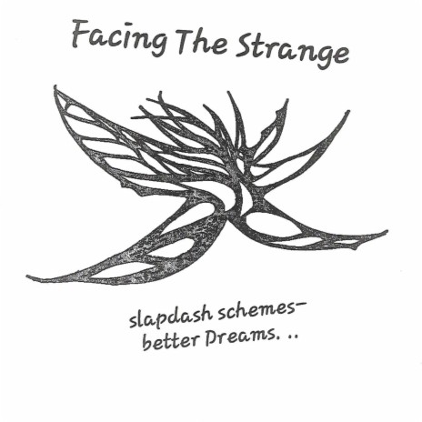 Facing the Strange Paradise Lyrics