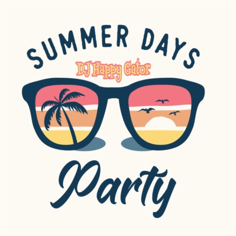 Summer Days Party