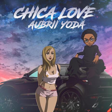 Chica Love | Boomplay Music