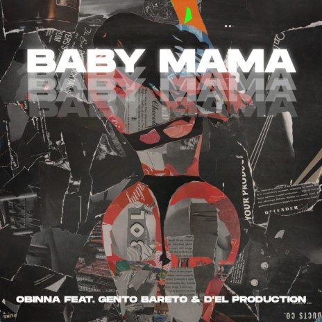 Baby Mama ft. Gento Bareto & D'el Production | Boomplay Music