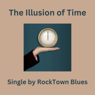The Illusion of Time lyrics | Boomplay Music