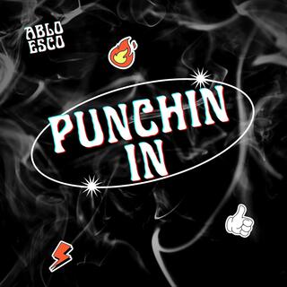 Punchin In