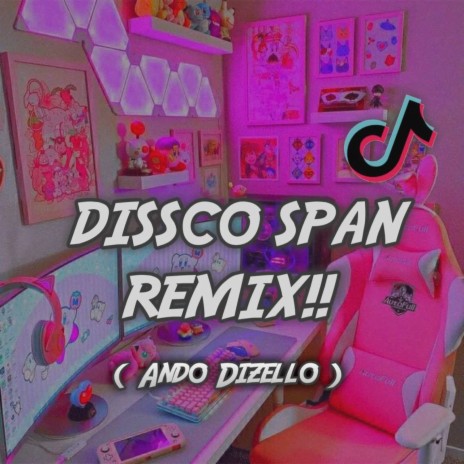 DJ Dissco Span Remix Full Bass | Boomplay Music