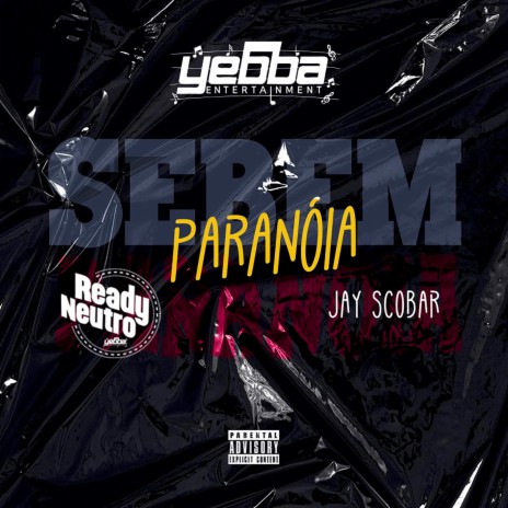 Sebem Paranóia ft. Jay Scobar | Boomplay Music