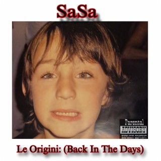 Le Origini: (Back In The Days)