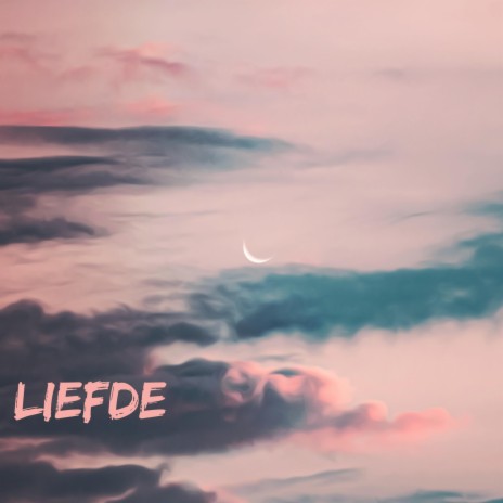 Liefde | Boomplay Music