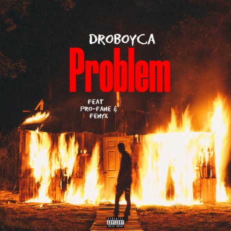 Problem ft. Pro-Fane & Fenyx