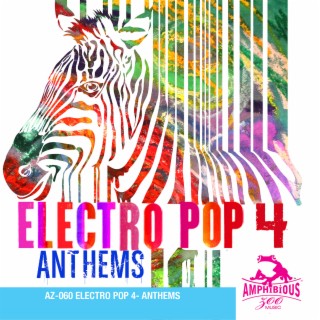 Electro Pop, Vol. 4: Anthems