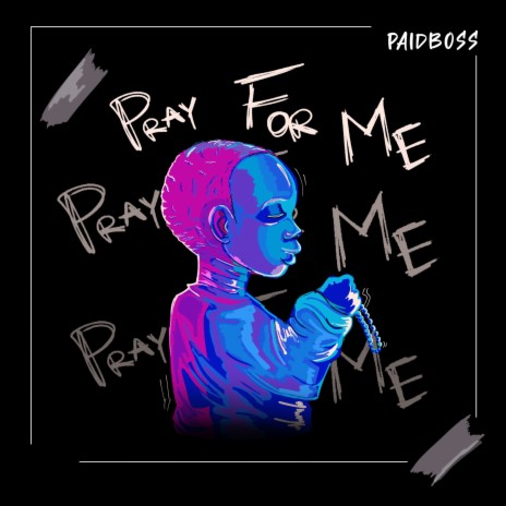 Pray for me | Boomplay Music