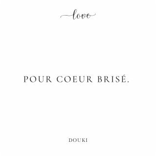 Pour coeur brisé