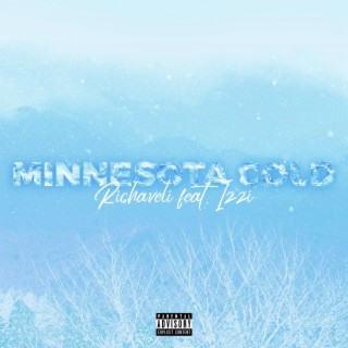Minnesota Cold ft. Izzi lyrics | Boomplay Music