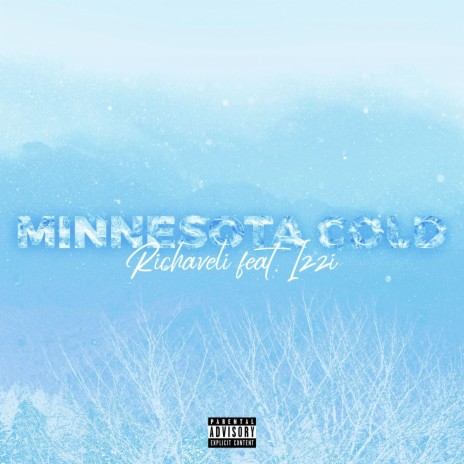 Minnesota Cold ft. Izzi | Boomplay Music