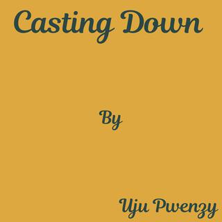 Casting Down