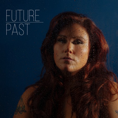 Future Past | Boomplay Music