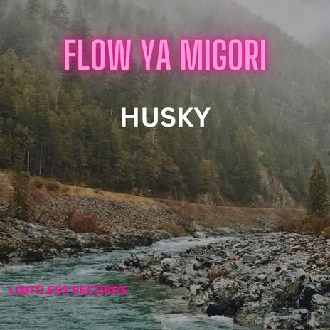 Flow ya Migori | Boomplay Music