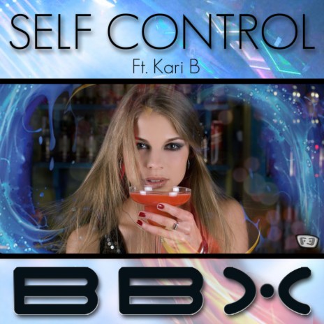 Self Control (Radio Mix) ft. Kari B