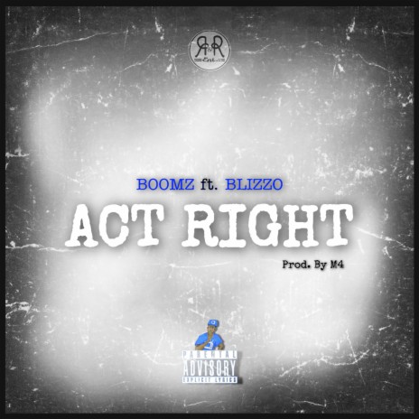 Act Right ft. Blizzo