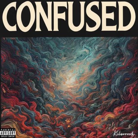 Confused | Boomplay Music