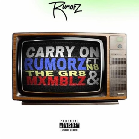 Carry On ft. N8 the Gr8 & Mxmblz | Boomplay Music
