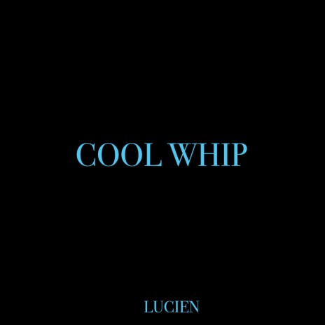 Cool Whip | Boomplay Music