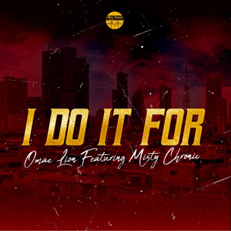I Do It For (feat. Misty Chronic) | Boomplay Music