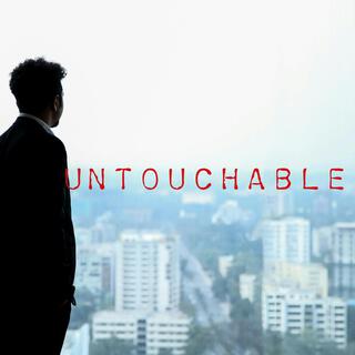 Untouchable