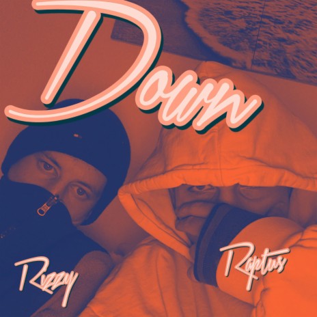 DOWN ft. Rizzy | Boomplay Music