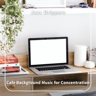 Cafe Background Music for Concentration