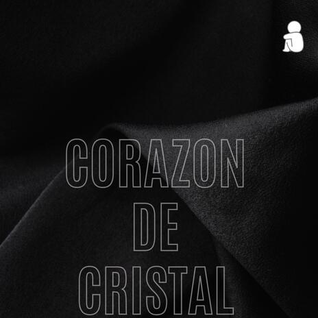 CORAZON DE CRISTALft | Boomplay Music