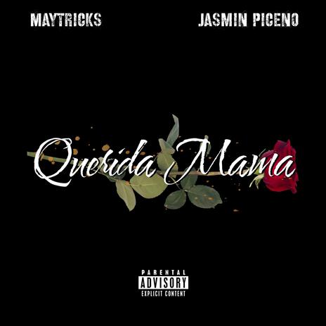 Querida Mama ft. Jasmin Piceno | Boomplay Music