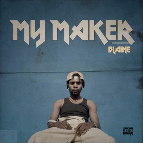 My Maker | Boomplay Music