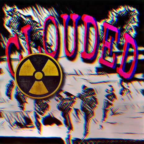 CL0UDED ft. CloudBeatzzz