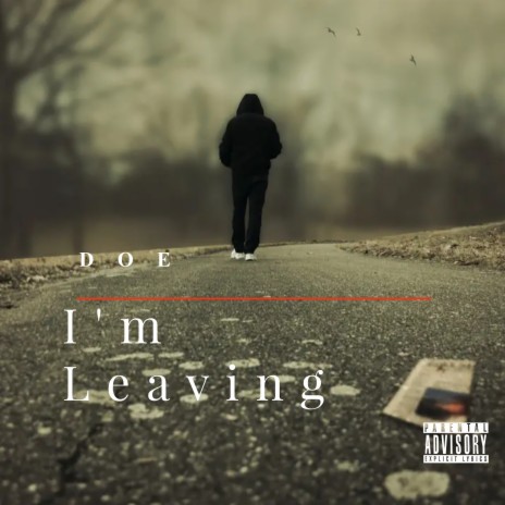 I'm Leaving | Boomplay Music