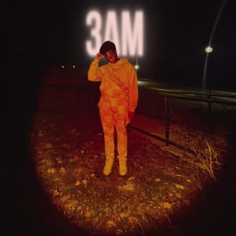 3 AM | Boomplay Music