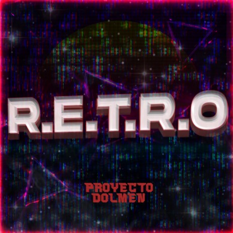 R.E.T.R.O | Boomplay Music