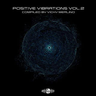 Positive Vibrations, Vol. 2