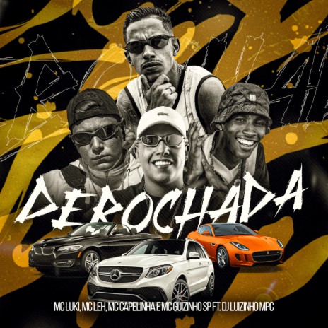 Debochada ft. Mc Leh, Mc Capelinha, Mc Guizinho SP & Dj Luizinho MPC | Boomplay Music