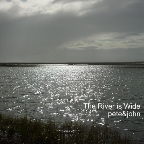 The River Is Wide | Boomplay Music