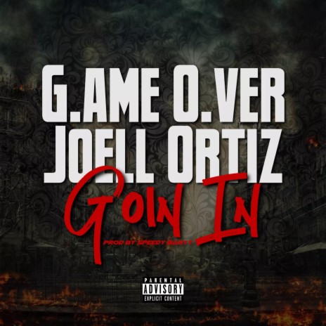 Goin In ft. Joell Ortiz