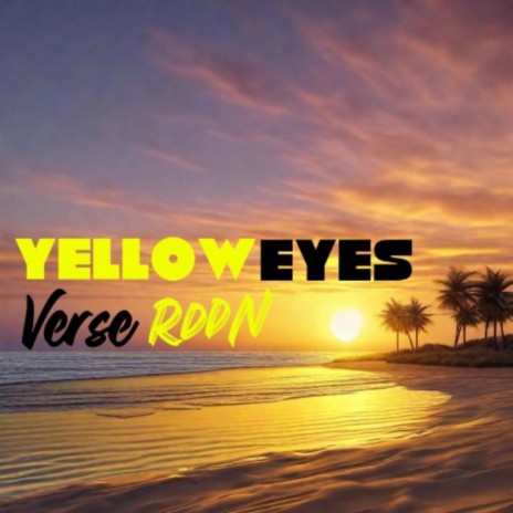 Yellow Eyes | Boomplay Music